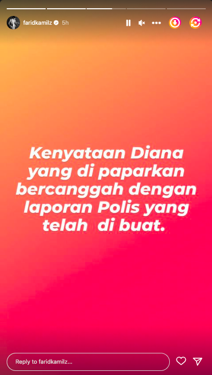 "Kenyataan Diana Danielle bercanggah dengan laporan polis.."- Farid Kamil 2
