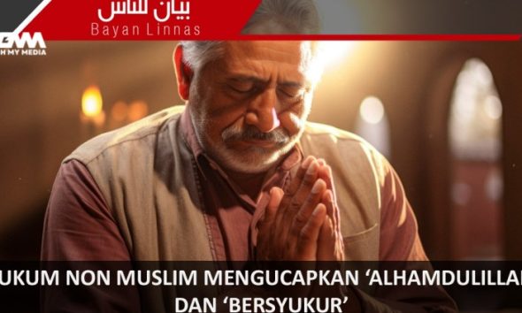 Bukan Islam boleh ucap Alhamdulillah